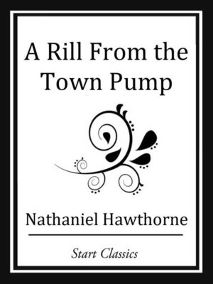 cover image of A Rill from the Town Pump